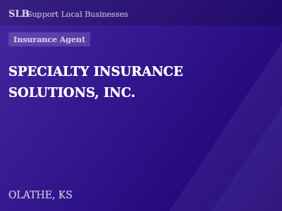 SPECIALTY INSURANCE SOLUTIONS, INC. — Insurance Agent in OLATHE, KS
