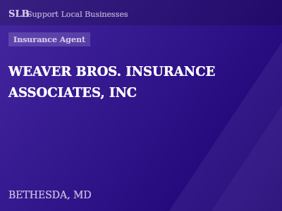WEAVER BROS. INSURANCE ASSOCIATES, INC — Insurance Agent in BETHESDA, MD