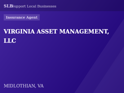VIRGINIA ASSET MANAGEMENT, LLC — Insurance Agent in MIDLOTHIAN, VA