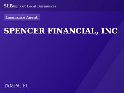 SPENCER FINANCIAL, INC — Insurance Agent in TAMPA, FL