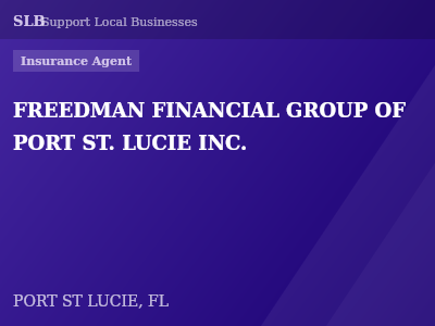 FREEDMAN FINANCIAL GROUP OF PORT ST. LUCIE INC. — Insurance Agent in PORT ST LUCIE, FL