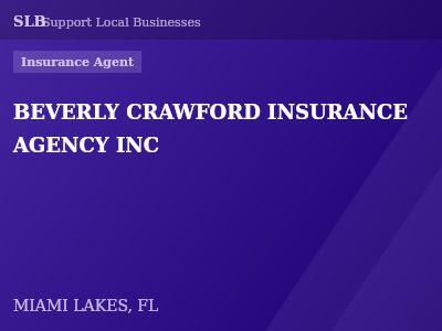 BEVERLY CRAWFORD INSURANCE AGENCY INC — Insurance Agent in MIAMI LAKES, FL