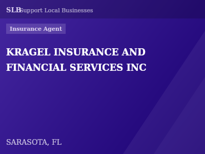 KRAGEL INSURANCE AND FINANCIAL SERVICES INC — Insurance Agent in SARASOTA, FL
