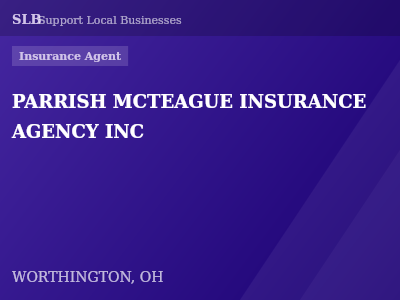 PARRISH MCTEAGUE INSURANCE AGENCY INC — Insurance Agent in WORTHINGTON, OH