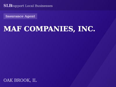 MAF COMPANIES, INC. — Insurance Agent in OAK BROOK, IL