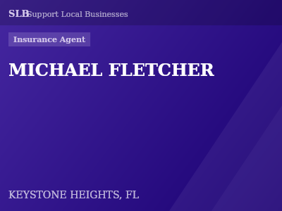 MICHAEL FLETCHER — Insurance Agent in KEYSTONE HEIGHTS, FL