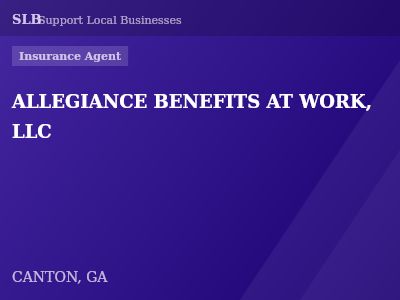 ALLEGIANCE BENEFITS AT WORK, LLC — Insurance Agent in CANTON, GA