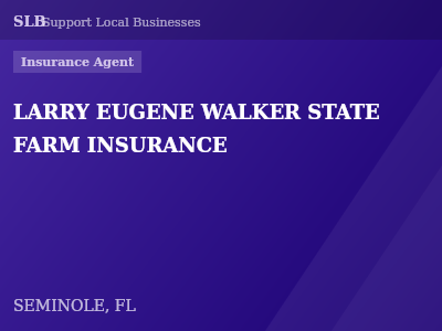 LARRY EUGENE WALKER STATE FARM INSURANCE — Insurance Agent in SEMINOLE, FL