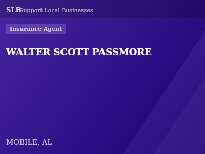 WALTER SCOTT PASSMORE — Insurance Agent in MOBILE, AL