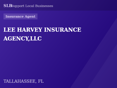 LEE HARVEY INSURANCE AGENCY,LLC — Insurance Agent in TALLAHASSEE, FL