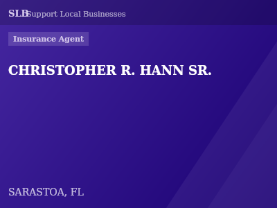 CHRISTOPHER R. HANN SR. — Insurance Agent in SARASTOA, FL