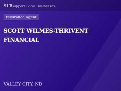 SCOTT WILMES-THRIVENT FINANCIAL — Insurance Agent in VALLEY CITY, ND