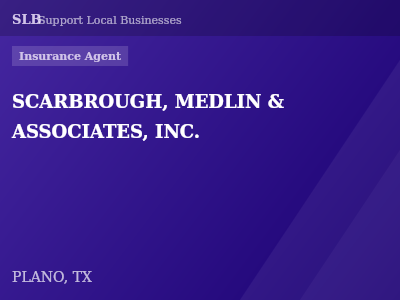 SCARBROUGH, MEDLIN & ASSOCIATES, INC. — Insurance Agent in PLANO, TX