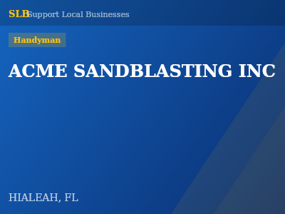 ACME SANDBLASTING INC — Handyman in HIALEAH, FL