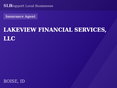 LAKEVIEW FINANCIAL SERVICES, LLC — Insurance Agent in BOISE, ID