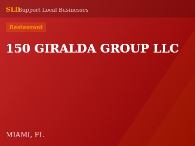 150 GIRALDA GROUP LLC — Restaurant in MIAMI, FL