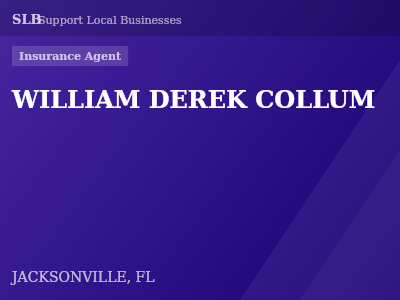 WILLIAM DEREK COLLUM — Insurance Agent in JACKSONVILLE, FL