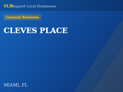 CLEVES PLACE — General Business in MIAMI, FL