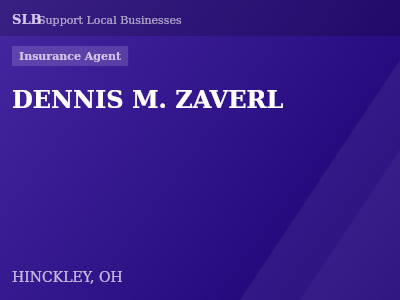 DENNIS M. ZAVERL — Insurance Agent in HINCKLEY, OH