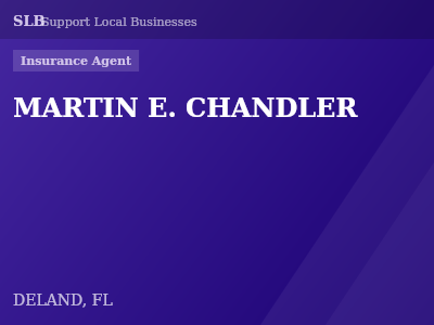 MARTIN E. CHANDLER — Insurance Agent in DELAND, FL