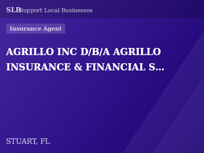 AGRILLO INC D/B/A AGRILLO INSURANCE & FINANCIAL SERVICES/AGRILLO INSURANCE AGENCY — Insurance Agent in STUART, FL