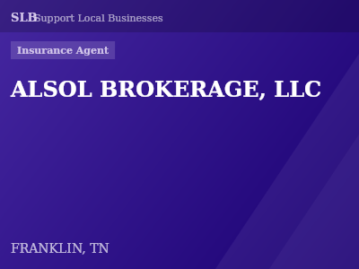 ALSOL BROKERAGE, LLC — Insurance Agent in FRANKLIN, TN