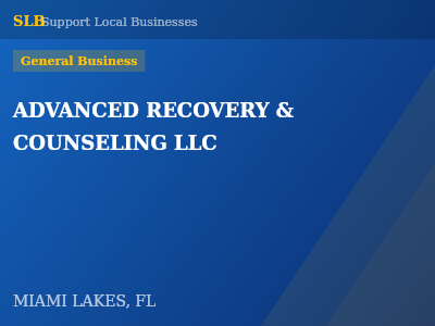 ADVANCED RECOVERY & COUNSELING LLC — General Business in MIAMI LAKES, FL