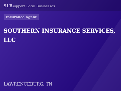 SOUTHERN INSURANCE SERVICES, LLC — Insurance Agent in LAWRENCEBURG, TN