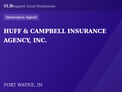 HUFF & CAMPBELL INSURANCE AGENCY, INC. — Insurance Agent in FORT WAYNE, IN