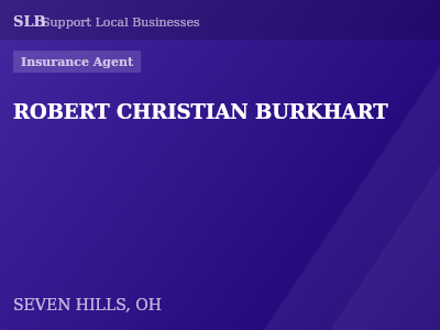 ROBERT CHRISTIAN BURKHART — Insurance Agent in SEVEN HILLS, OH