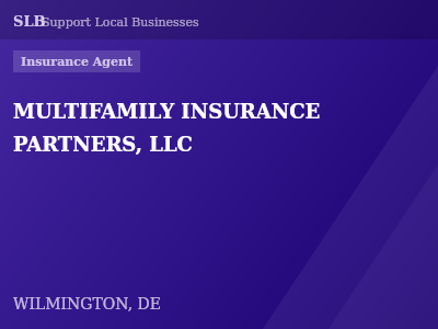 MULTIFAMILY INSURANCE PARTNERS, LLC — Insurance Agent in WILMINGTON, DE