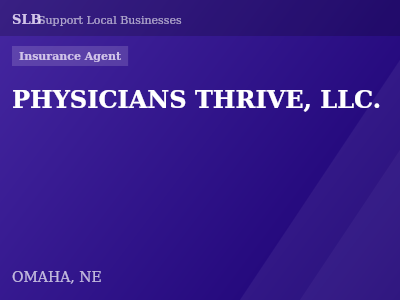 PHYSICIANS THRIVE, LLC. — Insurance Agent in OMAHA, NE