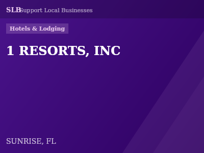 1 RESORTS, INC — Hotels & Lodging in SUNRISE, FL