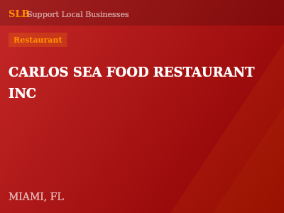 CARLOS SEA FOOD RESTAURANT INC — Restaurant in MIAMI, FL