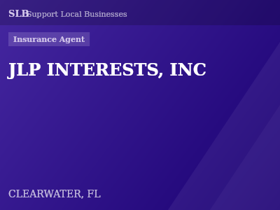 JLP INTERESTS, INC — Insurance Agent in CLEARWATER, FL