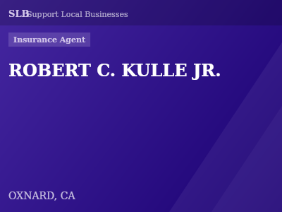 ROBERT C. KULLE JR. — Insurance Agent in OXNARD, CA