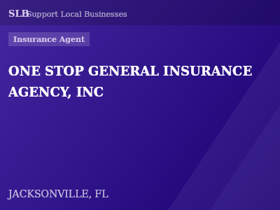 ONE STOP GENERAL INSURANCE AGENCY, INC — Insurance Agent in JACKSONVILLE, FL