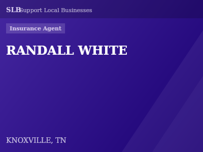 RANDALL WHITE — Insurance Agent in KNOXVILLE, TN