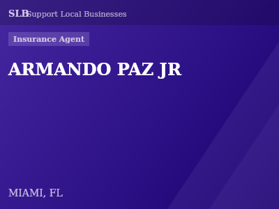 ARMANDO PAZ JR — Insurance Agent in MIAMI, FL