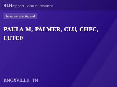 PAULA M, PALMER, CLU, CHFC, LUTCF — Insurance Agent in KNOXVILLE, TN