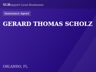 GERARD THOMAS SCHOLZ — Insurance Agent in ORLANDO, FL