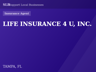 LIFE INSURANCE 4 U, INC. — Insurance Agent in TAMPA, FL