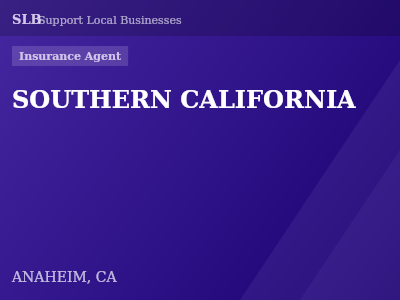 SOUTHERN CALIFORNIA — Insurance Agent in ANAHEIM, CA