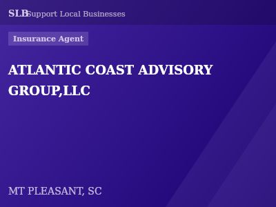 ATLANTIC COAST ADVISORY GROUP,LLC — Insurance Agent in MT PLEASANT, SC