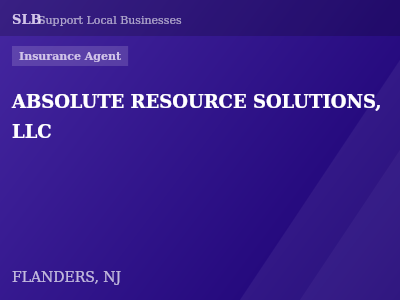 ABSOLUTE RESOURCE SOLUTIONS, LLC — Insurance Agent in FLANDERS, NJ