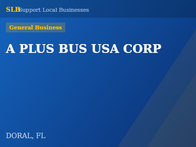 A PLUS BUS USA CORP — General Business in DORAL, FL
