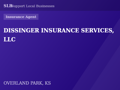 DISSINGER INSURANCE SERVICES, LLC — Insurance Agent in OVERLAND PARK, KS