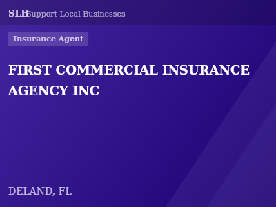 FIRST COMMERCIAL INSURANCE AGENCY INC — Insurance Agent in DELAND, FL
