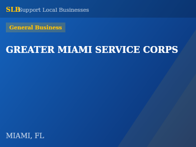GREATER MIAMI SERVICE CORPS — General Business in MIAMI, FL