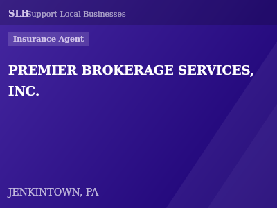 PREMIER BROKERAGE SERVICES, INC. — Insurance Agent in JENKINTOWN, PA